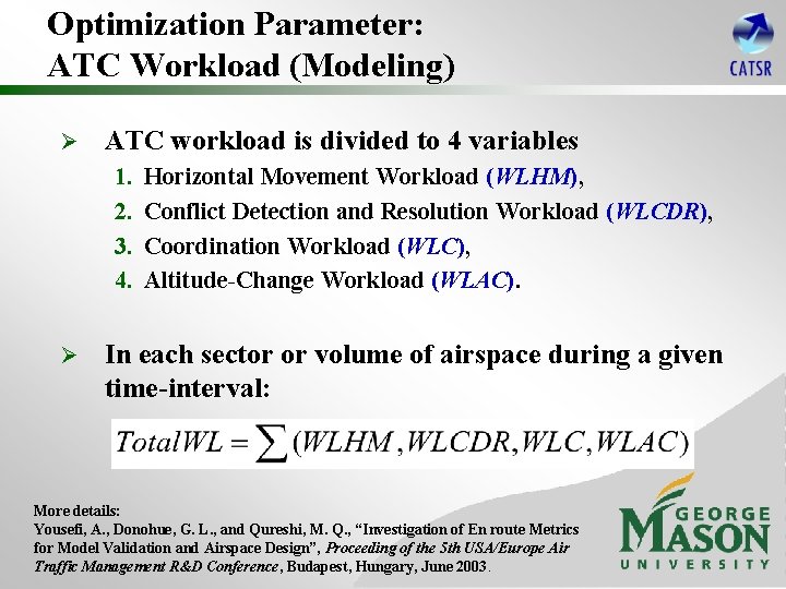 Optimization Parameter: ATC Workload (Modeling) Ø ATC workload is divided to 4 variables 1.