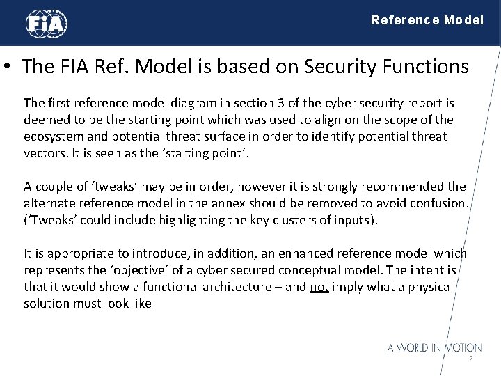 Reference Model • The FIA Ref. Model is based on Security Functions The first