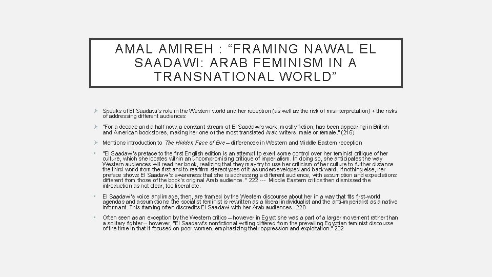 AMAL AMIREH : “FRAMING NAWAL EL SAADAWI: ARAB FEMINISM IN A TRANSNATIONAL WORLD” Ø