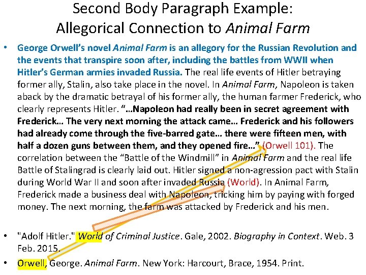 Second Body Paragraph Example: Allegorical Connection to Animal Farm • George Orwell’s novel Animal