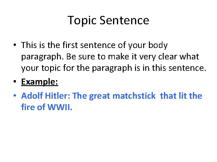 Topic Sentence • This is the first sentence of your body paragraph. Be sure