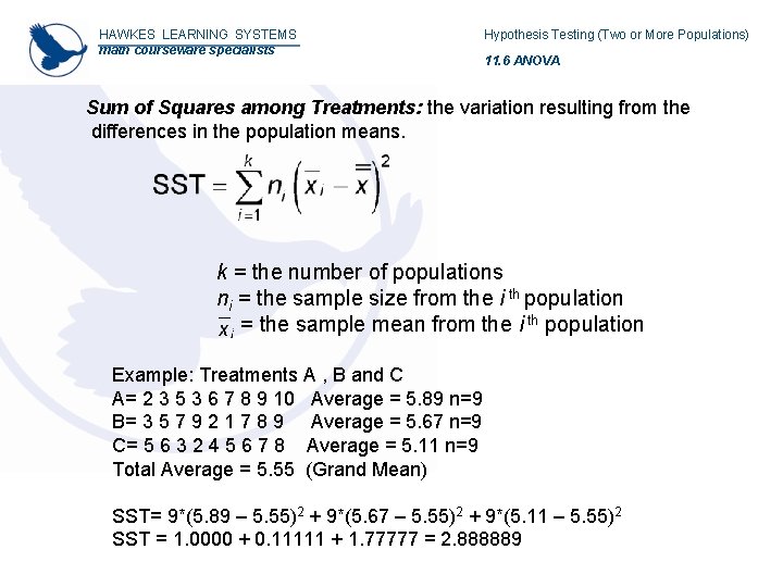 HAWKES LEARNING SYSTEMS math courseware specialists Hypothesis Testing (Two or More Populations) 11. 6