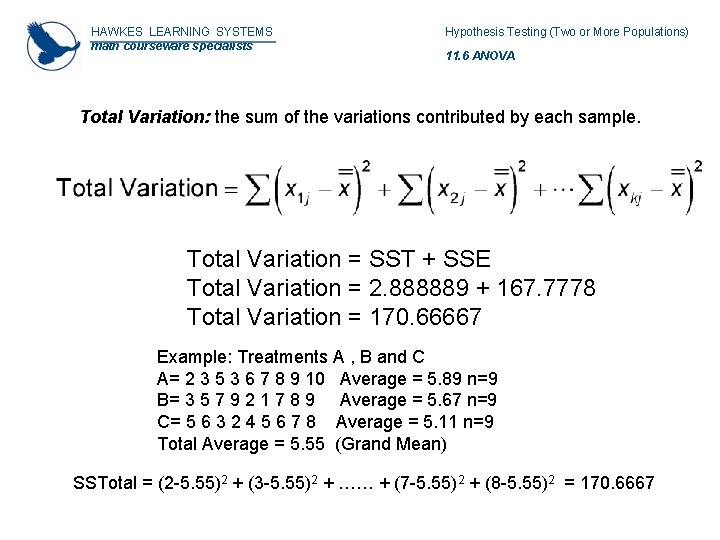 HAWKES LEARNING SYSTEMS math courseware specialists Hypothesis Testing (Two or More Populations) 11. 6