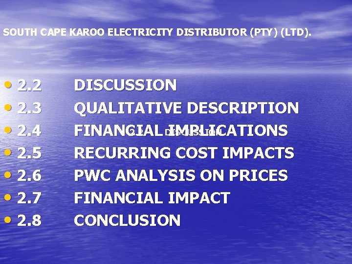 SOUTH CAPE KAROO ELECTRICITY DISTRIBUTOR (PTY) (LTD). • 2. 2 • 2. 3 •