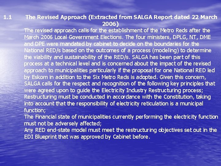 1. 1 The Revised Approach (Extracted from SALGA Report dated 22 March 2006) The