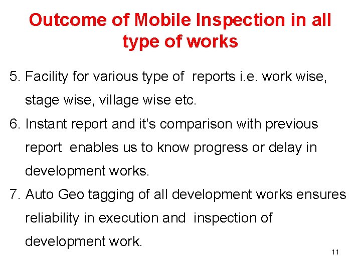 Outcome of Mobile Inspection in all type of works 5. Facility for various type