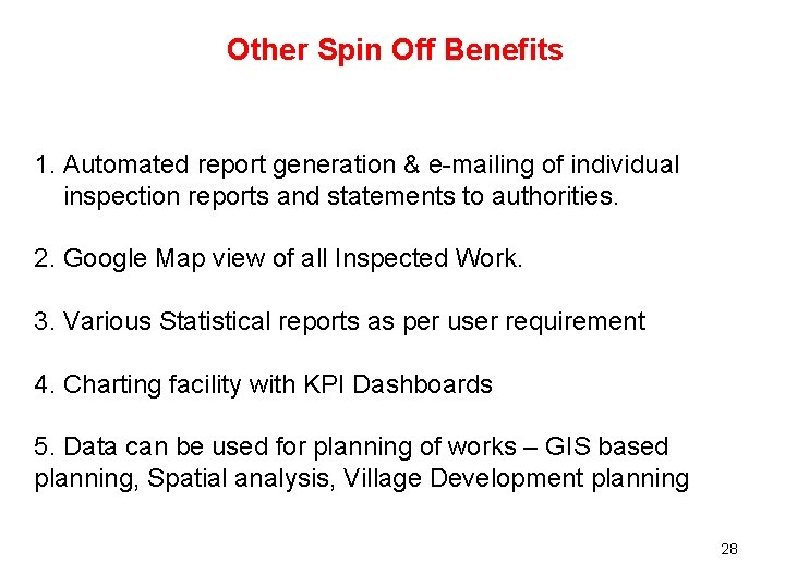 Other Spin Off Benefits 1. Automated report generation & e-mailing of individual inspection reports