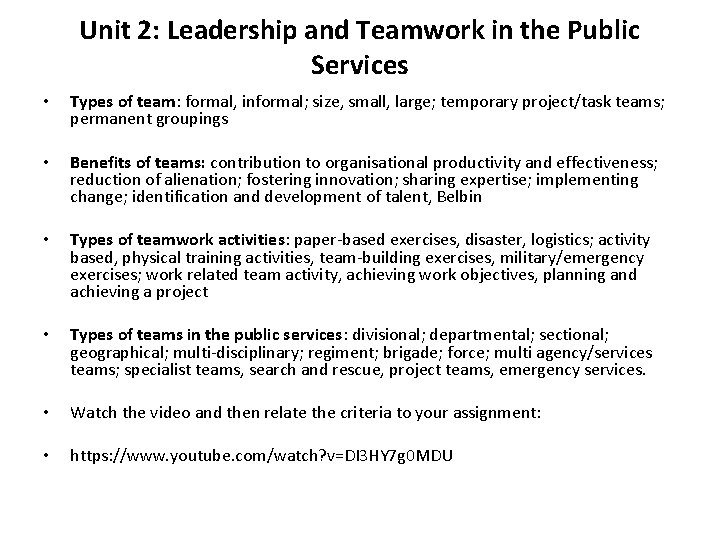 Unit 2: Leadership and Teamwork in the Public Services • Types of team: formal,