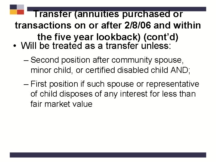 Transfer (annuities purchased or transactions on or after 2/8/06 and within the five year