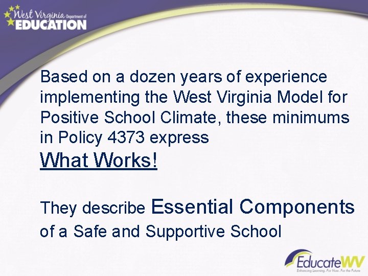 Based on a dozen years of experience implementing the West Virginia Model for Positive