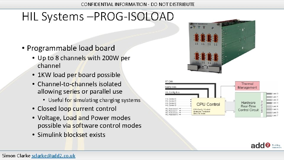 CONFIDENTIAL INFORMATION - DO NOT DISTRIBUTE HIL Systems –PROG-ISOLOAD • Programmable load board •