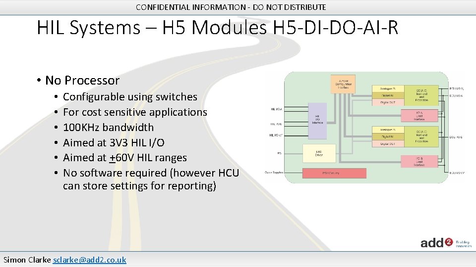 CONFIDENTIAL INFORMATION - DO NOT DISTRIBUTE HIL Systems – H 5 Modules H 5