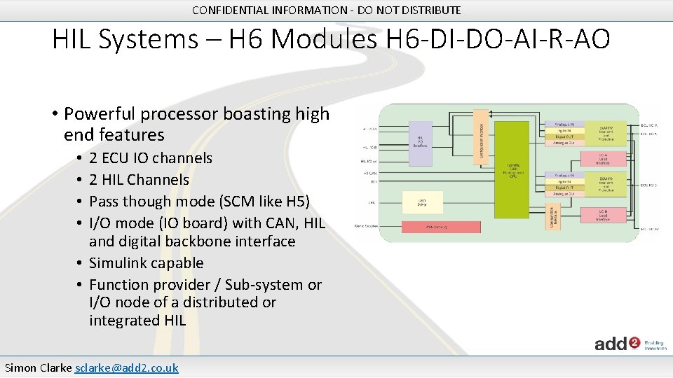 CONFIDENTIAL INFORMATION - DO NOT DISTRIBUTE HIL Systems – H 6 Modules H 6