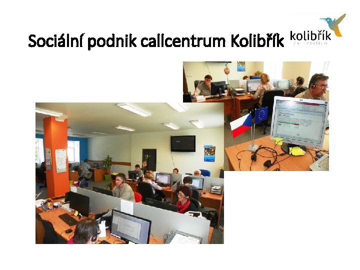 Sociální podnik callcentrum Kolibřík 