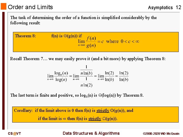 Order and Limits Asymptotics 12 The task of determining the order of a function
