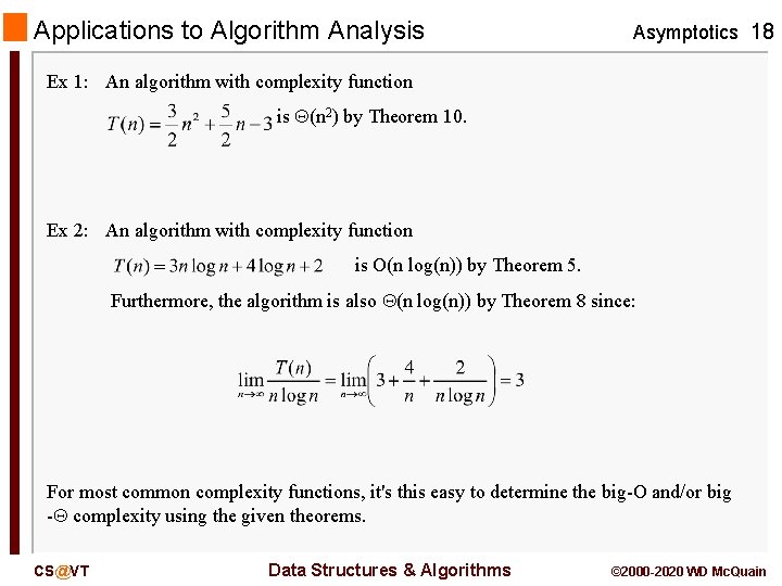 Applications to Algorithm Analysis Asymptotics 18 Ex 1: An algorithm with complexity function is