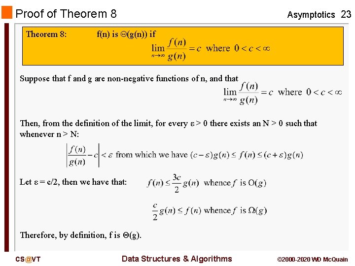 Proof of Theorem 8: Asymptotics 23 f(n) is (g(n)) if Suppose that f and