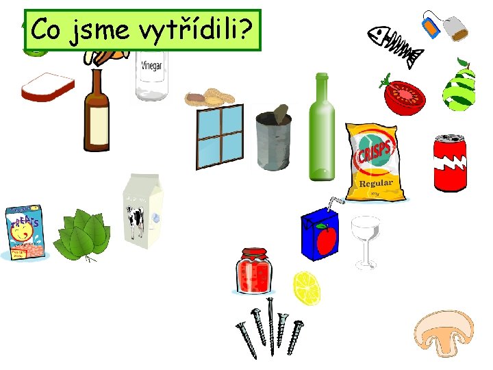 Co jsme vytřídili? 