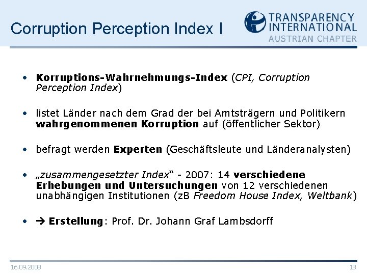 Corruption Perception Index I • Korruptions-Wahrnehmungs-Index (CPI, Corruption Perception Index) • listet Länder nach