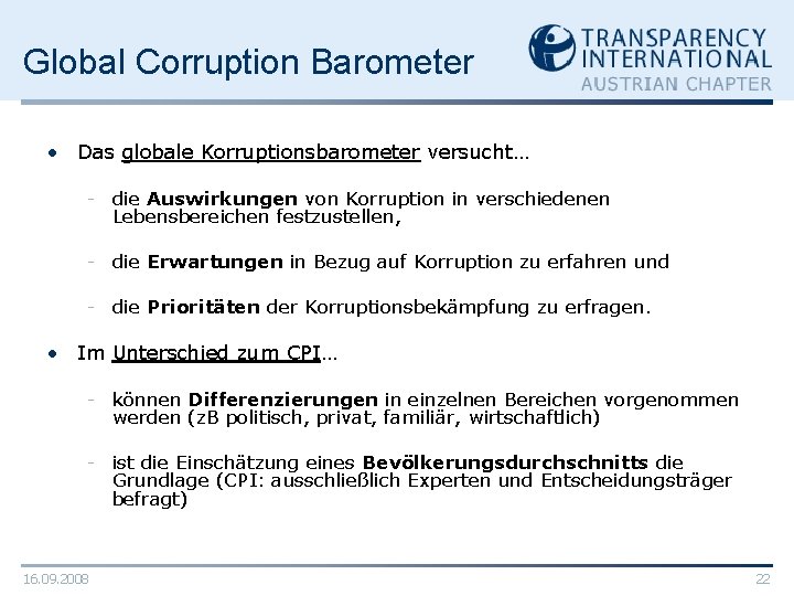 Global Corruption Barometer • Das globale Korruptionsbarometer versucht… - die Auswirkungen von Korruption in
