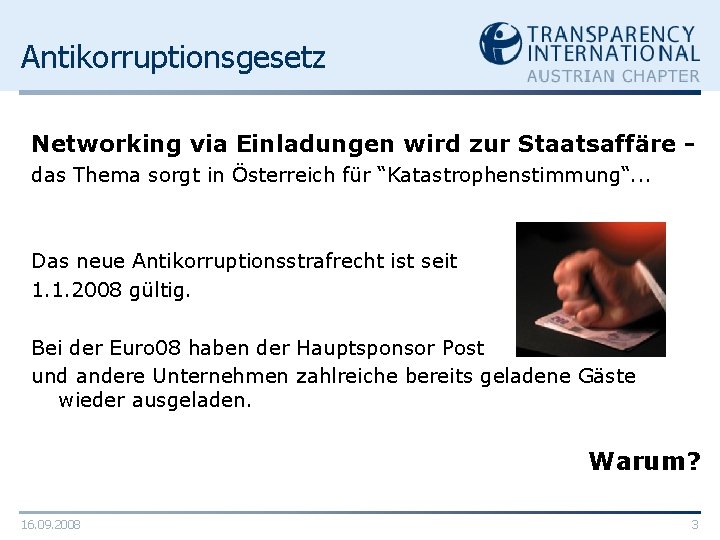 Antikorruptionsgesetz Networking via Einladungen wird zur Staatsaffäre das Thema sorgt in Österreich für “Katastrophenstimmung“.