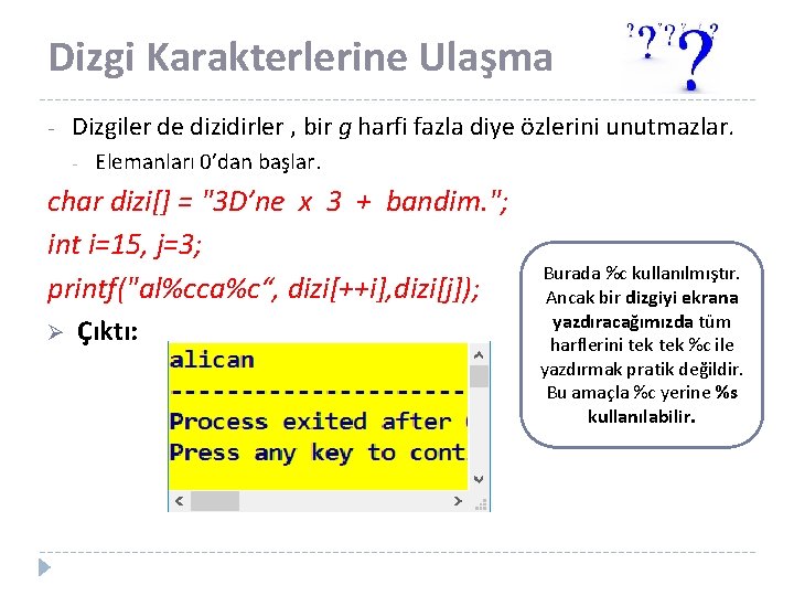 Dizgi Karakterlerine Ulaşma - Dizgiler de dizidirler , bir g harfi fazla diye özlerini