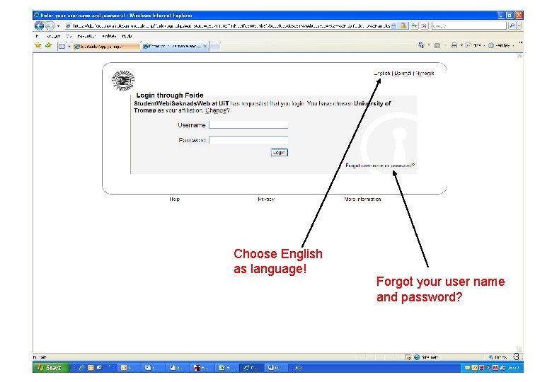 Choose English as language! Forgot your user name and password? 3 