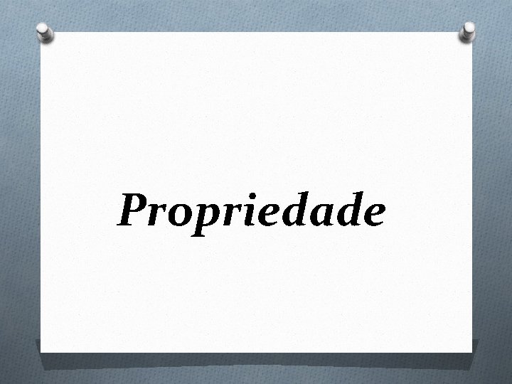 Propriedade 