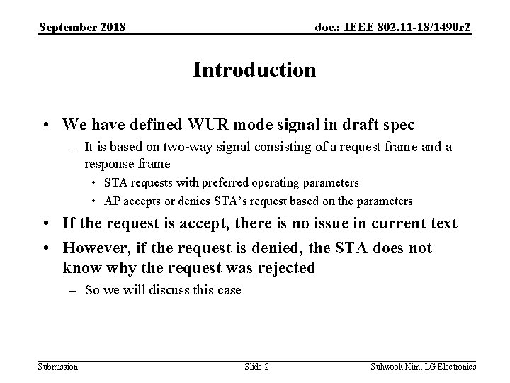 September 2018 doc. : IEEE 802. 11 -18/1490 r 2 Introduction • We have