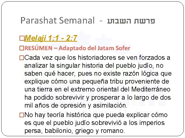 Parashat Semanal - פרשת השבוע �Melaji 1: 1 - 2: 7 �RESÚMEN – Adaptado