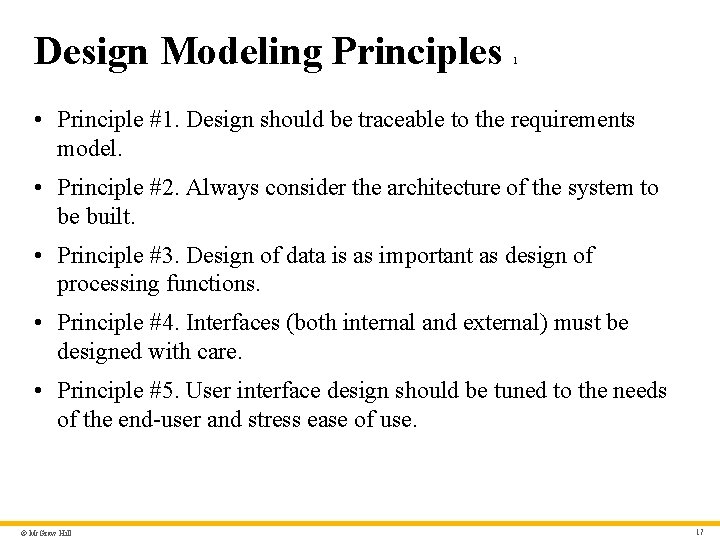 Design Modeling Principles 1 • Principle #1. Design should be traceable to the requirements