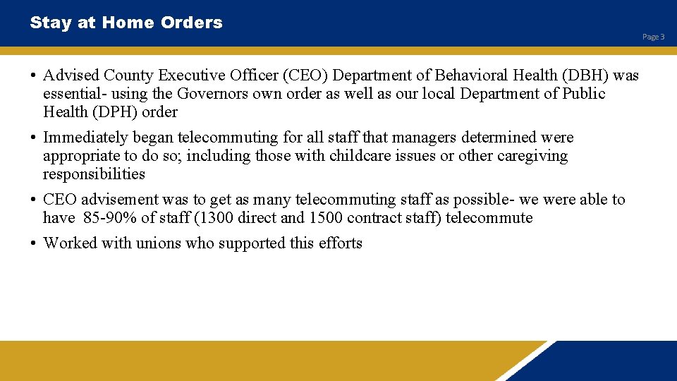 Stay at Home Orders • Advised County Executive Officer (CEO) Department of Behavioral Health
