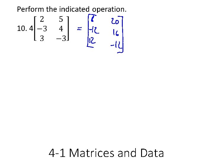  • 4 -1 Matrices and Data 