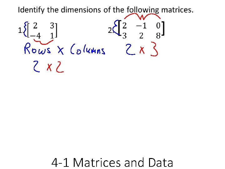  • 4 -1 Matrices and Data 
