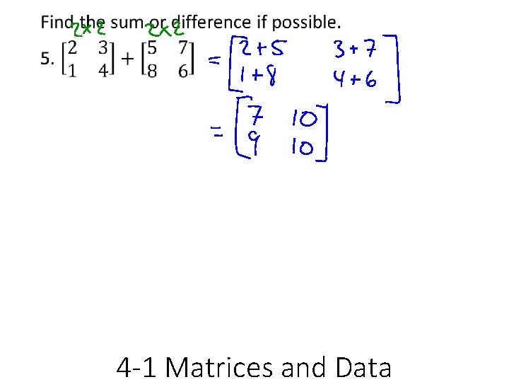  • 4 -1 Matrices and Data 