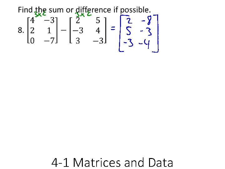  • 4 -1 Matrices and Data 