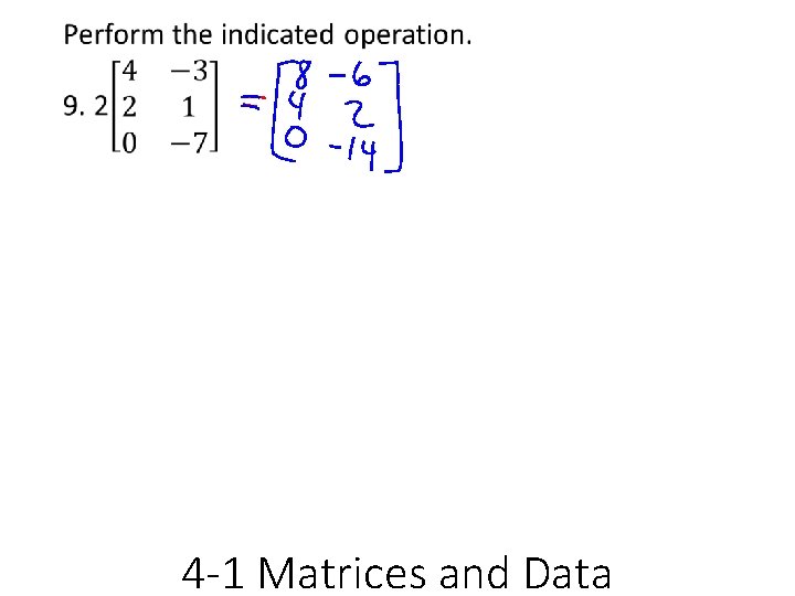  • 4 -1 Matrices and Data 