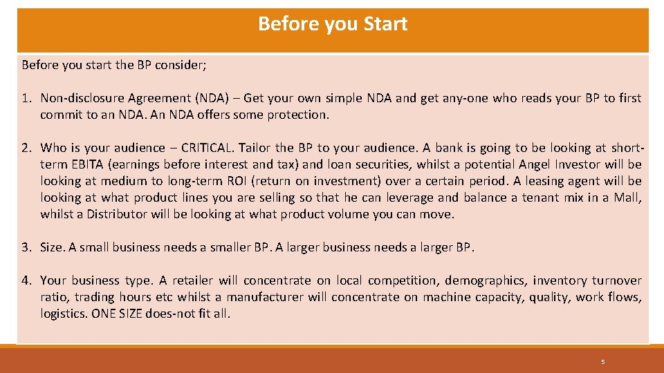 Before you Start Before you start the BP consider; 1. Non-disclosure Agreement (NDA) –