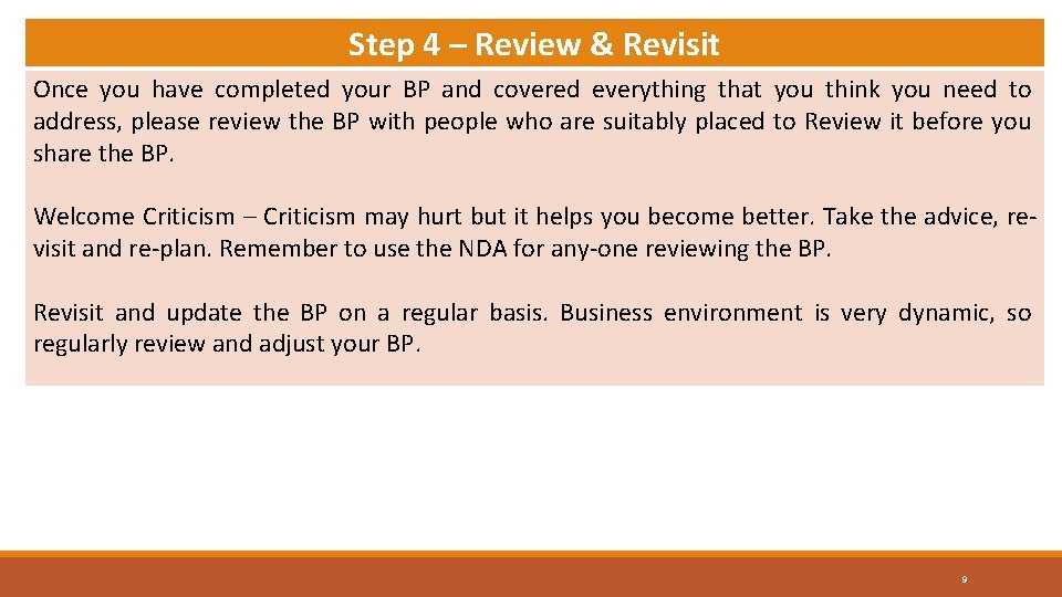 Step 4 – Review & Revisit Once you have completed your BP and covered