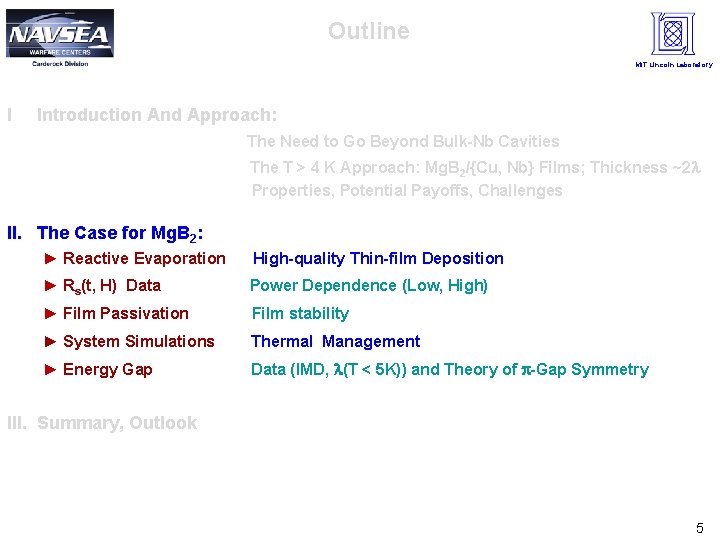 Outline MIT Lincoln Laboratory I Introduction And Approach: The Need to Go Beyond Bulk-Nb