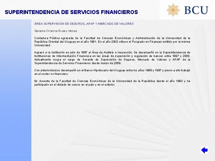 SUPERINTENDENCIA DE SERVICIOS FINANCIEROS ÁREA SUPERVISION DE SEGUROS, AFAP Y MERCADO DE VALORES Gerente