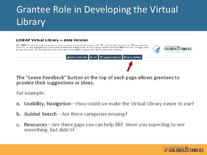 Grantee Role in Developing the Virtual Library The “Leave Feedback” button at the top