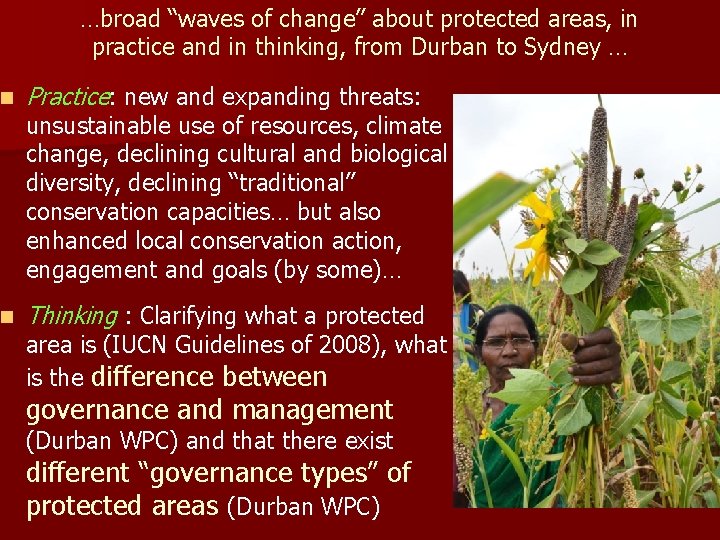 …broad “waves of change” about protected areas, in practice and in thinking, from Durban