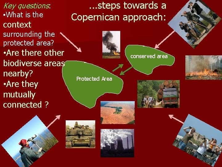 Key questions: • What is the context . . . steps towards a Copernican