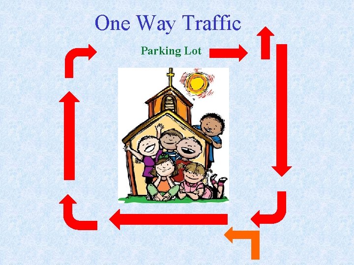 One Way Traffic Parking Lot 