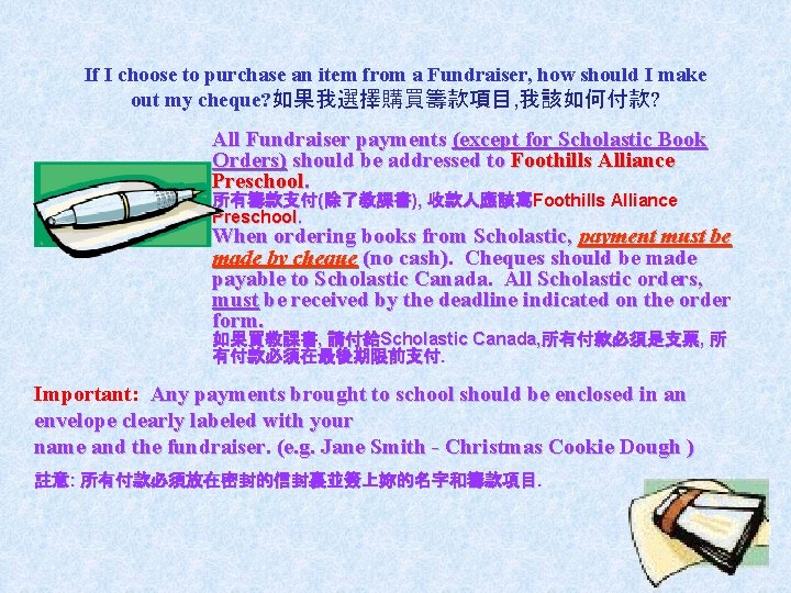 If I choose to purchase an item from a Fundraiser, how should I make