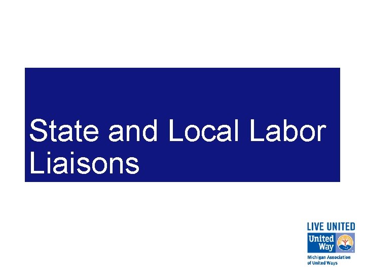State and Local Labor Liaisons 
