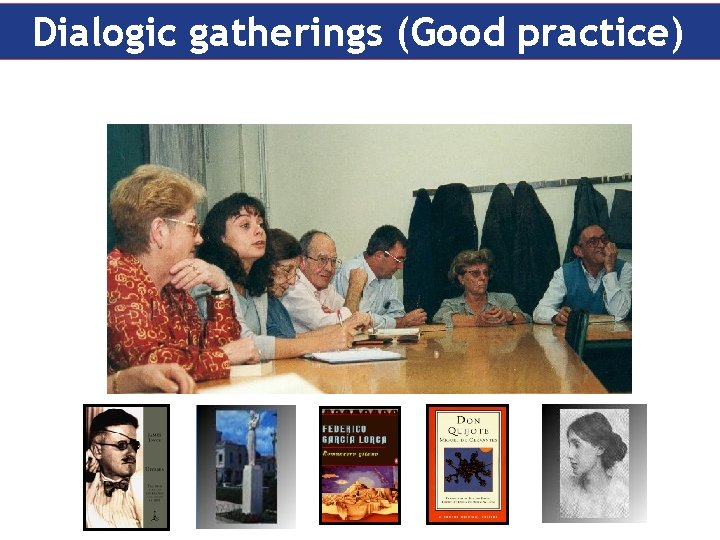 Dialogic gatherings (Good practice) 