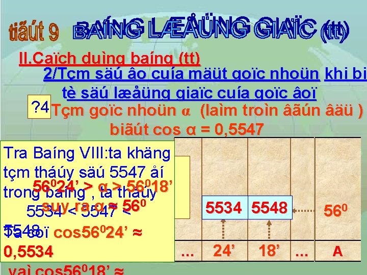 II. Caïch duìng baíng (tt) 2/Tçm säú âo cuía mäüt goïc nhoün khi biã II. Caïch duìng baíng (tt) 2/Tçm säú âo cuía mäüt goïc nhoün khi biã