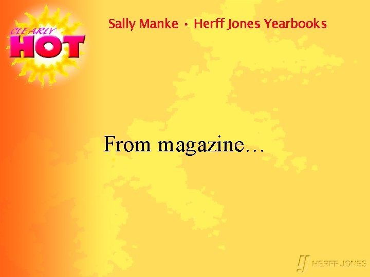 Sally Manke • Herff Jones Yearbooks From magazine… 